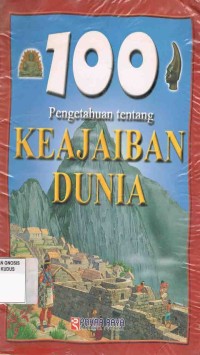 Image of 100 Pengetahuan tentang Keajaiban Dunia