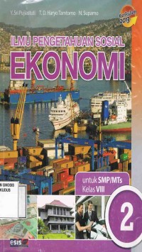 Image of Ilmu Pengetahuan Sosial Ekonomi 2 untuk SMP/MTs kelas VIII