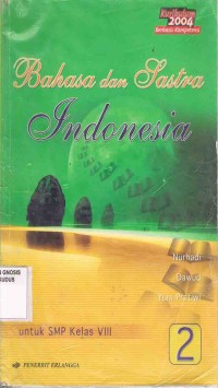 Image of Bahasa dan Sastra Indonesia untuk SMP Kelas VIII