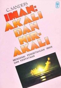 Image of Iman:akali dan nir-akali;mengenai pengetahuan iman dan kenyataan