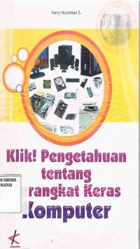 Image of Klik! Pengetahuan tentang Perangkat Keras Komputer