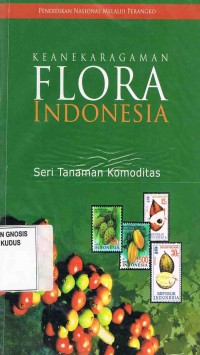 Image of Keanekaragaman Flora Indonesia(Seri Tanaman Komoditas)