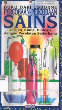 Image of Percobaan-Percobaan Sains(Fisika,Kimia,Biologi) dengan Peralatan Sederhana