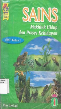 Image of Sains 1(Makhluk Hidup dan Proses Kehidupan) SMP Kelas 1