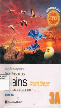 Image of Seri Inspirasi Sains :Makhluk Hidup dan Proses Kehidupan Jilid 3A