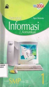 Image of Teknologi Informasi & Komunikasi untuk SMP Kelas VII