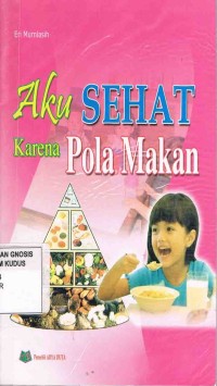 Image of Aku Sehat karena Pola Makan