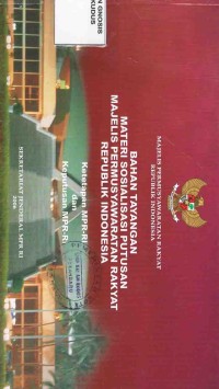 Image of Bahan Tayangan Materi Sosialisasi Putusan Majelis Permusyawaratan Rakyat Republik Indonesia:Ketetapan MPR RI dan Keputusan MPR RI