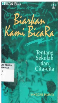 Image of Biarkan Kami Bicara:Tentang Sekolah dan cita-cita