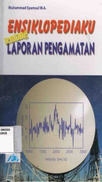 Image of Ensiklopediaku tentang Laporan Pengamatan