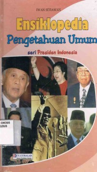 Image of Ensiklopedia Pengetahuan Umum Seri Presiden Indonesia