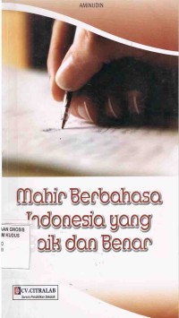 Image of Mahir Berbahasa Indonesia Yang Baik dan Benar