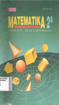 Image of Matematika 2A untuk SLTP Kelas 2 Caturwulan 1