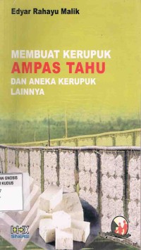 Image of Membuat Kerupuk Ampas Tahu dan Aneka Kerupuk Lainnya