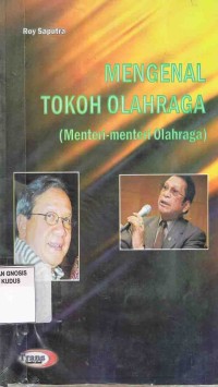 Image of Mengenal Tokoh Olahraga (Menteri-menteri Olahraga)