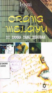 Image of Orang Melayu:Di Zaman Yang Berubah