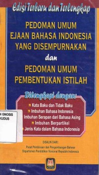 Image of Pedoman Umum Ejaan Bahasa Indonesia Yang Disempurnakan dan Pedoman Umum Pembentukan Istilah