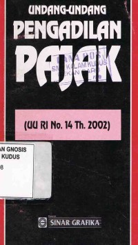 Image of Undang-Undang Pengadilan Pajak (UU RI No.14 Th.2002)