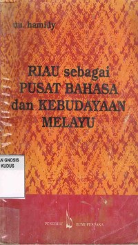 Image of Riau Sebagai Pusat Bahasa dan Kebudayaan Melayu
