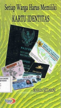 Image of Setiap Warga Harus Memiliki Kartu Identitas